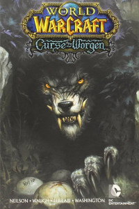 WoW: Curse of the Worgen (2012)